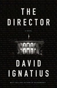 The Director by David Ignatius