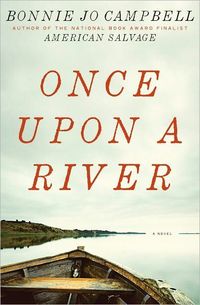 Once Upon a River by Bonnie Jo Campbell