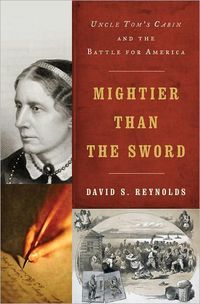 Mightier Than The Sword by David S. Reynolds