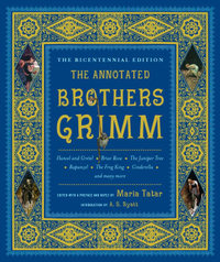 The Annotated Brothers Grimm by Jacob Grimm