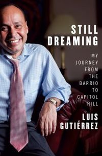 Still Dreaming by Luis Gutierrez