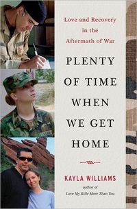 Plenty Of Time When We Get Home by Kayla Williams