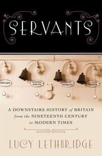 Servants by Lucy Lethbridge