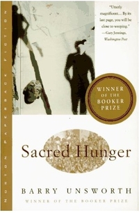 Sacred Hunger by Barry Unsworth