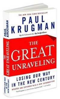 The Great Unraveling by Paul R. Krugman