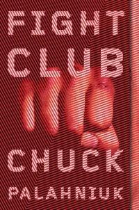 Fight Club by Chuck Palahniuk