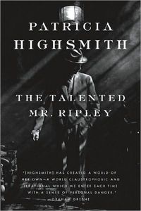 The Talented Mr. Ripley by Patricia Highsmith