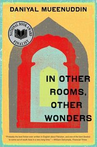 In Other Rooms, Other Wonders by Daniyal Mueenuddin