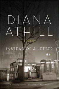 Instead of a Letter by Diana Athill