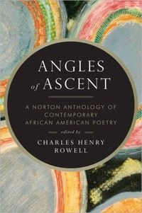 Angles Of Ascent by Charles Henry Rowell