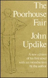 Poorhouse Fair by John Updike