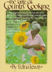 Taste of Country Cooking by Edna Lewis
