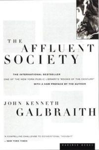 The Affluent Society by John Kenneth Galbraith