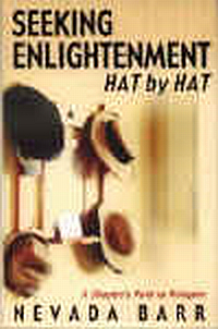 Seeking Enlightenment... Hat By Hat by Nevada Barr