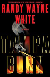 Tampa Burn by Randy Wayne White