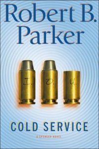 Cold Service by Robert B. Parker