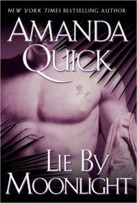 Lie By Moonlight by Amanda Quick