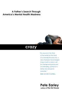 Crazy by Pete Earley
