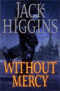 Without Mercy by Jack Higgins