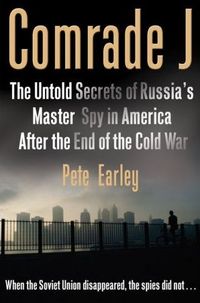 Comrade J by Pete Earley