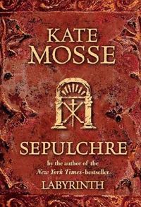 Sepulchre by Kate Mosse
