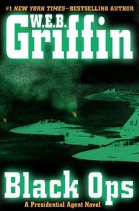 Black Ops by W.E.B. Griffin