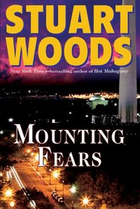 Mounting Fears by Stuart Woods