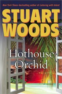Hothouse Orchid by Stuart Woods
