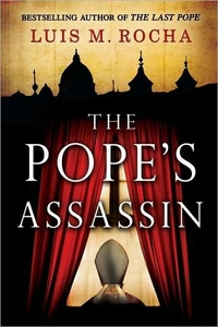 The Pope's Assassin by Luis M. Rocha