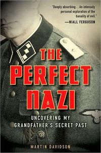 The Perfect Nazi by Martin Davidson