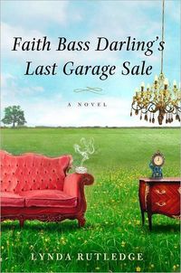 Faith Bass Darling's Last Garage Sale by Lynda Rutledge Stephenson