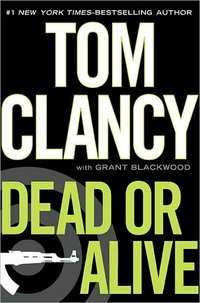 Dead Or Alive by Tom Clancy
