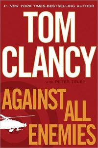 Against All Enemies by Tom Clancy