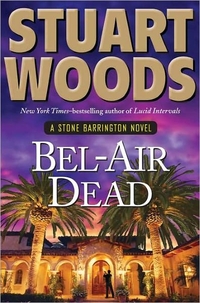 Bel-Air Dead by Stuart Woods