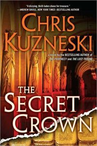 The Secret Crown by Chris Kuzneski