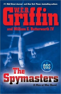The Spymasters by W.E.B. Griffin