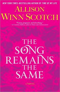 The Song Remains The Same by Allison Scotch