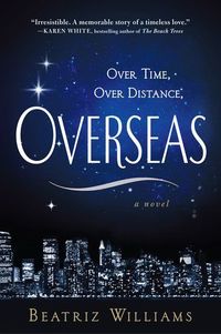 Excerpt of Overseas by Beatriz Williams