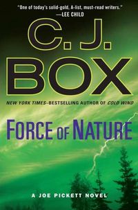 Force Of Nature by C.J. Box
