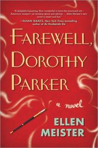 Farewell, Dorothy Parker by Ellen Meister