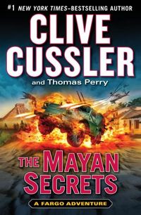 The Mayan Secrets by Clive Cussler