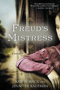 Freud's Mistress by Karen Mack
