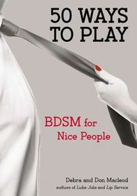 50 Ways To Play by Debra and Don Macleod