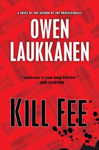Kill Fee by Owen Laukkanen