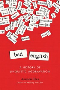 Bad English by Ammon Shea