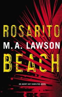 Rosarito Beach by M.A. Lawson
