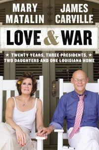 Love & War by Mary Matalin