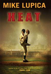 Heat by Mike Lupica