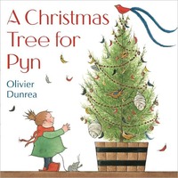 A Christmas Tree For Pyn by Olivier Dunrea