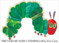 The Very Hungry Caterpillar by Eric Carle